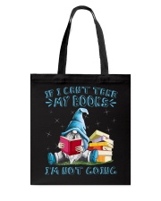 If I can't take my books I'm not going Tote Bag tile