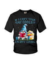 If I can't take my books I'm not going Youth T-Shirt tile