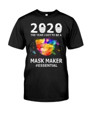 2020 The year I got to be a mask maker Sew Classic T-Shirt front