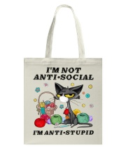 I'm not anti-social I'm anti-stupid Tote Bag tile