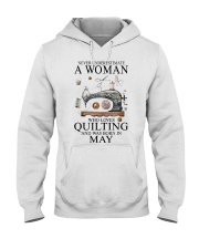 Quilting lady borned in May Hooded Sweatshirt front