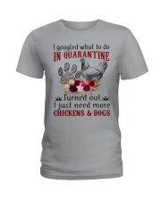 I just need more chickens in quarantine Ladies T-Shirt tile