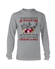 I just need more chickens in quarantine Long Sleeve Tee tile
