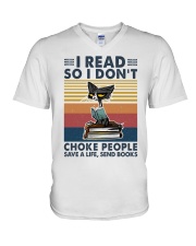 I read so I don't choke people save a life send V-Neck T-Shirt tile