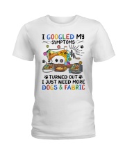 I googled my symptoms turned out Quilt Ladies T-Shirt tile
