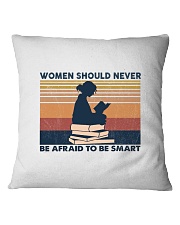 Women should never afraid to be smart Square Pillowcase tile