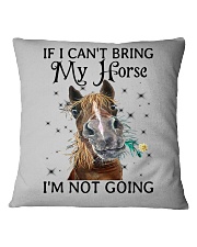 If I can't bring my horse I'm not going Square Pillowcase tile