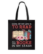 Goal of my life is to read all the books Tote Bag tile