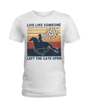 Live like someone Left the gate open horse Ladies T-Shirt tile