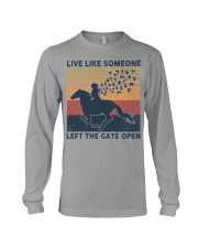 Live like someone Left the gate open horse Long Sleeve Tee tile