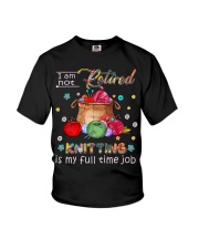 I am not retired Knitting is my full time job Youth T-Shirt tile