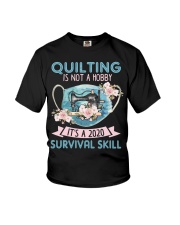 Quilting is a 2020 survival skill Youth T-Shirt tile