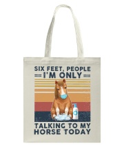 Six feet people Horse lovers Tote Bag tile