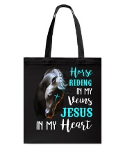 Horse riding in my veins Jesus in my heart Tote Bag tile