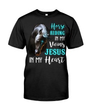 Horse riding in my veins Jesus in my heart Classic T-Shirt front