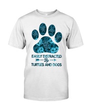 Easily distracted by turtles and dogs Classic T-Shirt front