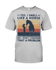 I smell like a horse Classic T-Shirt front