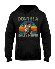 Don't be a salty heifer Hooded Sweatshirt tile