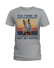 You think I'm high maintenance Horse lovers Ladies T-Shirt tile