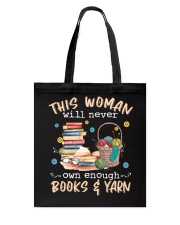 This woman will never owns enough books and yarn Tote Bag tile