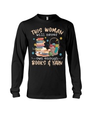 This woman will never owns enough books and yarn Long Sleeve Tee tile