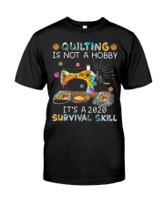 Quilting is a 2020 survival skill Classic T-Shirt tile