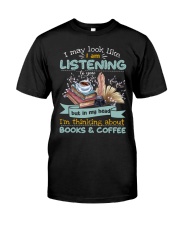 I'm thinking about books coffee Classic T-Shirt front