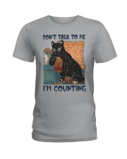 Don't talk to me I'm counting Ladies T-Shirt tile