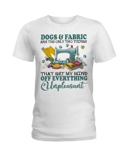 Dogs and fabric get my mind Ladies T-Shirt tile