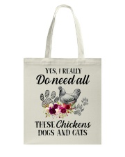 Yes I really do need all these chickens Tote Bag tile