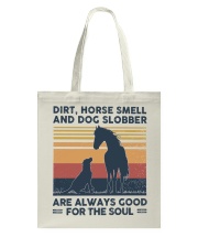 Dirt horse smell And dog slobber Tote Bag tile