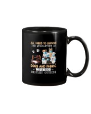 All I need to survive is dogs and fabric Mug tile