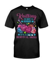 Knitting is a 2020 survival skill Classic T-Shirt front