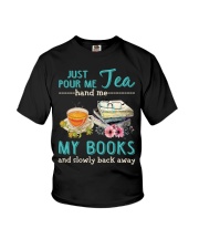 Just pour me tea hand me my books Youth T-Shirt tile