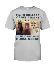 I'm in college of retirement horse Classic T-Shirt front