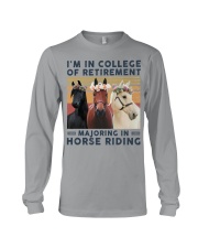 I'm in college of retirement horse Long Sleeve Tee tile