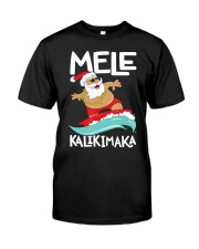 Mele Kalikimaka Hawaiian Christmas Hawa Classic T-Shirt front
