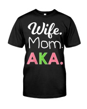 AKA Mom Tshirt Alpha Sorority Gift for P Classic T-Shirt front