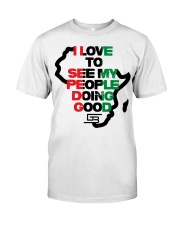 I LOVE TO SEE MY PEOPLE DOING GOOD AFRICA Classic T-Shirt tile