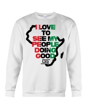 I LOVE TO SEE MY PEOPLE DOING GOOD AFRICA Crewneck Sweatshirt thumbnail