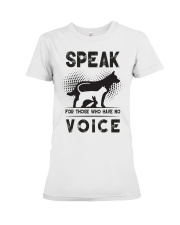 Speak for those who have no voice Premium Fit Ladies Tee thumbnail