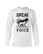 Speak for those who have no voice Long Sleeve Tee thumbnail