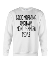 GOOD MORNING ORDINARY NON - FINNISH PEOPLE Crewneck Sweatshirt tile
