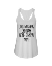 GOOD MORNING ORDINARY NON - FINNISH PEOPLE Ladies Flowy Tank tile