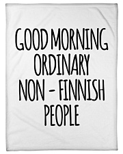 GOOD MORNING ORDINARY NON - FINNISH PEOPLE Fleece Blanket tile