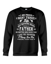 Proud Many Things But Nothing Beats Being A Father Crewneck Sweatshirt tile