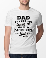 Thanks For Raising Me To Be AProfer Lady - For Dad Classic T-Shirt lifestyle-mens-crewneck-front-13