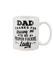 Thanks For Raising Me To Be AProfer Lady - For Dad Mug tile