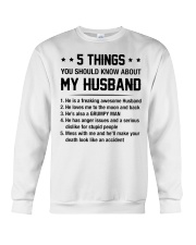 5 Things You Should Know About My Huband Crewneck Sweatshirt tile