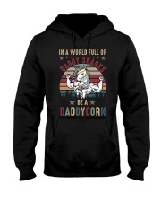 In A World Full Of Daddy Sharks Be A Daddycorn Hooded Sweatshirt tile